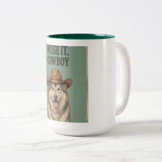 Bicolor Taza "Mush it, Cowboy"