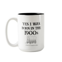 Taza nacido en la década de 1900, regalo divertido