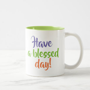 Bicolor Taza "Que tengas un día bendito"