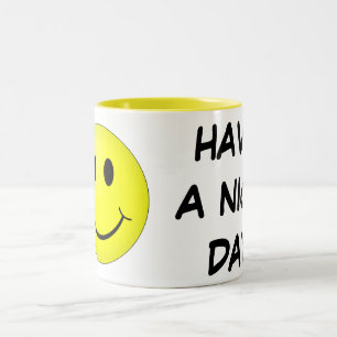 Bicolor Tenga un día agradable, taza