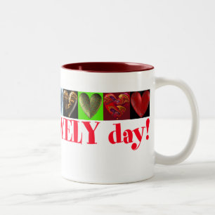 Bicolor ¡Tenga un día precioso! taza