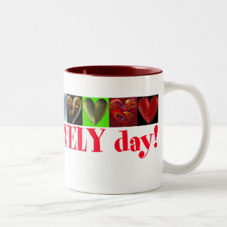 Bicolor ¡Tenga un día precioso! taza