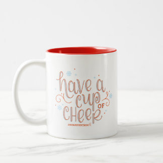 Bicolor "Tenga una taza taza de la alegría"