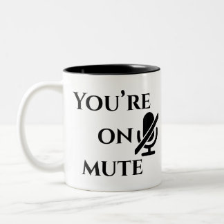 Bicolor Tienes el micrófono silenciado” Taza para el prime