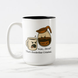 Bicolor Vaya, Descafeinado. Esa taza es casi un delito