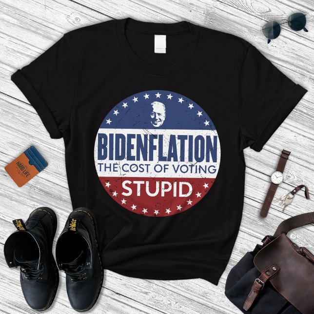Bidenflation El Costo De Votar Estúpido Camiseta (Subido por el creador)