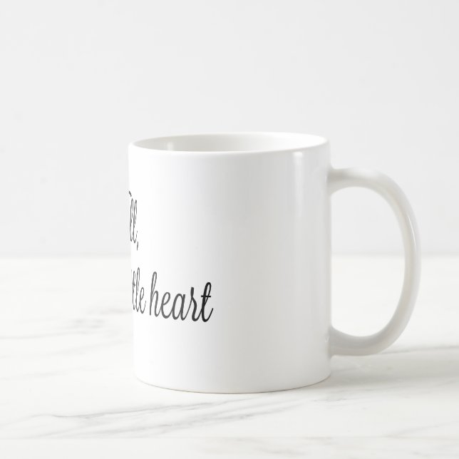 Bien, bendiga su poca taza del corazón 11OZ (Derecha)