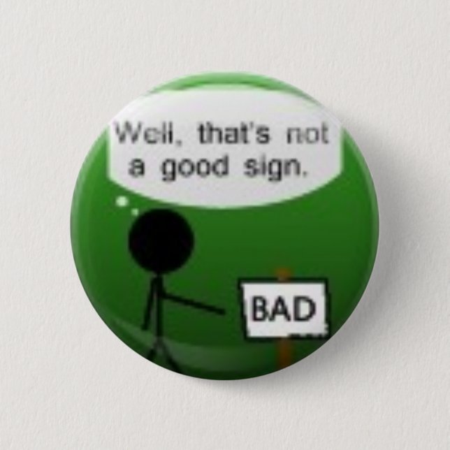 Bien, eso no es una buena muestra - botón (Anverso)