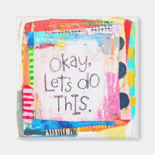 Bien, hagamos este imán