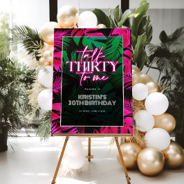 Bienvenida de cumpleaños Neon Pink Talk Thirto to 