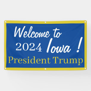 ¡Bienvenidos a Iowa Señor Presidente! Lona