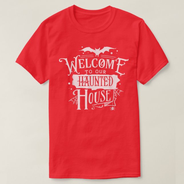 Bienvenidos a nuestra atormentada casa camiseta (Diseño del anverso)