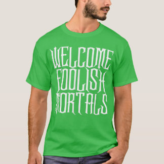 Bienvenidos Mortales tontos Camisa Haunting y Memo