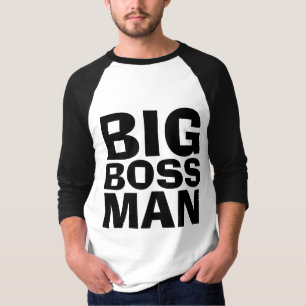 BIG BOSS MAN Camisetas graciosas de los hombres