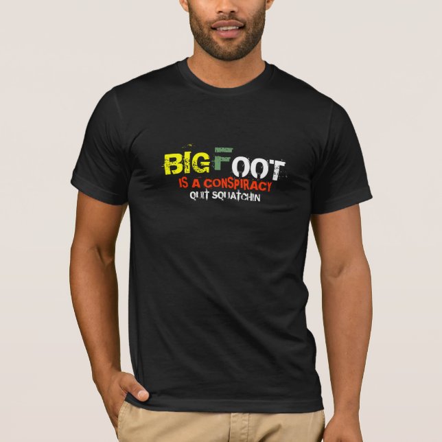 Bigfoot es una camisa abandonada conspiración de (Anverso)