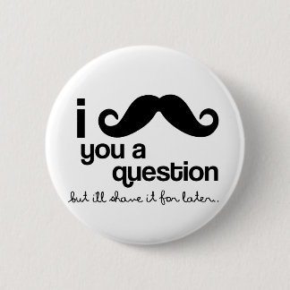 bigote i usted un botón de la pregunta