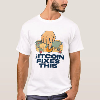 Bitcoin Arregla Esto - Camiseta de Bitcoin