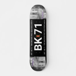 BK 71 TIM BROWN 7 3/4" cubierta para skateboard