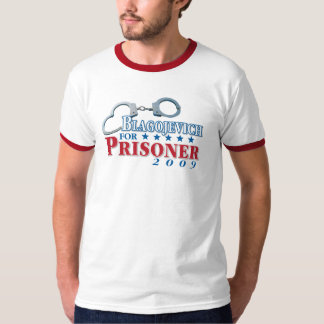 ¡Blagojevich para el preso! Camiseta