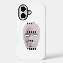 "Blanco No toques mi diseño de teléfono "| carcasa