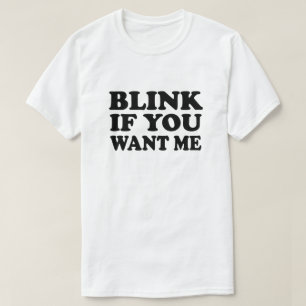 Blink si quieres que recoja la camiseta