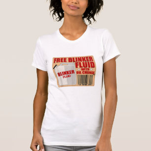 Blinker Fluid Idiot Gag camisa regalo para Mechani