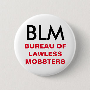BLM - Oficina de botón sin ley de los gángsteres