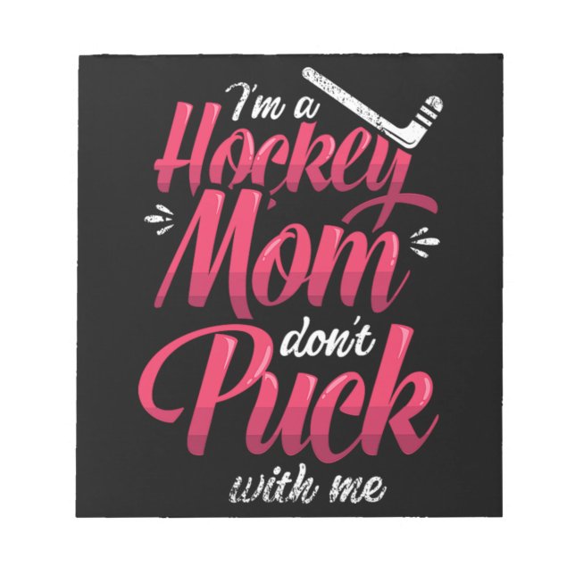 Bloc De Notas 22.Im. Una Mamá De Hockey No Me Lleva (Frente)