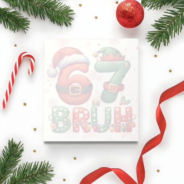 Bloc De Notas 67 Meme Seis Siete Bruh Divertida Navidad 6 7 (Subido por el creador)