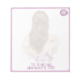 Bloc De Notas Ata tu cabello con amor y cuidado Floristería bout