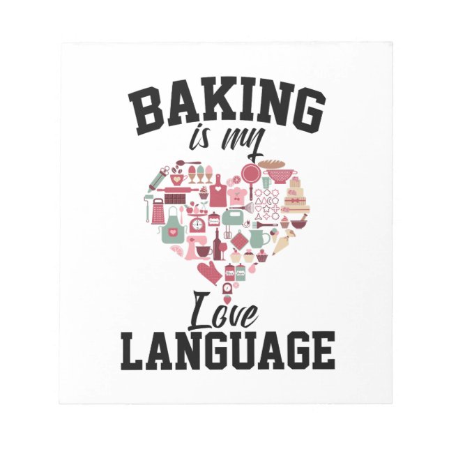 Bloc De Notas Baking is My Love Language - Funny Baker (Frente)
