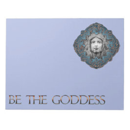 Bloc De Notas Be The Goddess Notepad