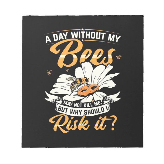 Bloc De Notas Beekeeper Gift | Un día sin mis abejas (Frente)
