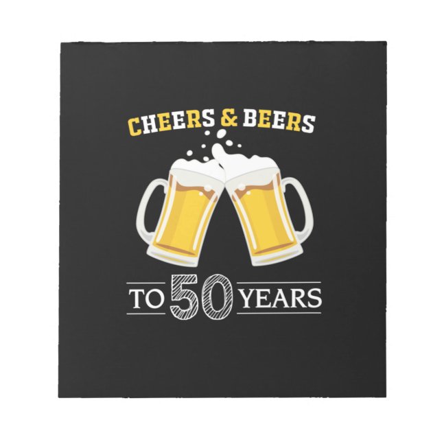 Bloc De Notas Beer Drinker Cheers and Beers to 50 Years Birthday (Frente)
