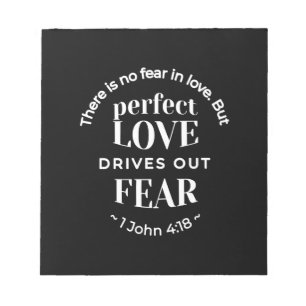 Bloc De Notas BW 'El amor perfecto impulsa el miedo' - 1 John 4:
