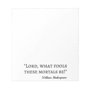 Bloc De Notas Cita de Shakespeare - Mortales tontos I
