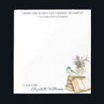 Bloc De Notas Clásico Floral Watercolor Book Lover Tea Cup<br><div class="desc">Texto de personalizable para papelería personalizada con Jane Austen amante de los libros Quote,  Clásico y romántico diseño acuarela de flores silvestres en una taza de té en un montón de libros con un ave de pollo.</div>