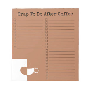 Bloc De Notas "Crap To Do After Coffee"