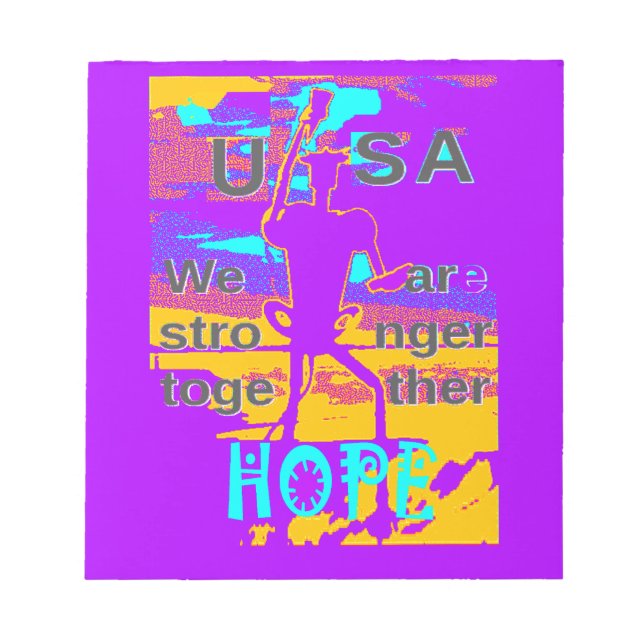 Bloc De Notas  Create Your USA  Hope We Are Stronger Together  (Frente)