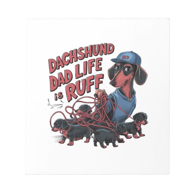 Bloc De Notas Dachshund Dad Life is Ruff (Frente)