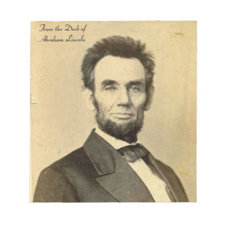 Bloc De Notas Desde la mesa de Abraham Lincoln Notepad