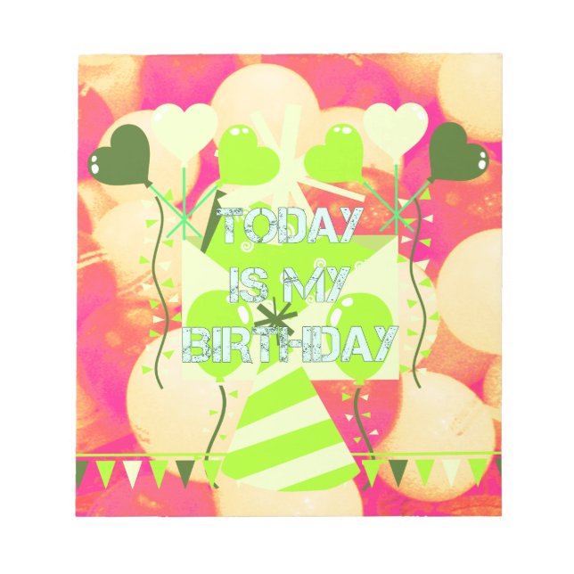 Bloc De Notas Diseño alegre para la celebración: Hoy es mi cumpl (Frente)