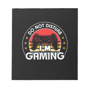 Bloc De Notas Do Not Disturb I Am Gaming