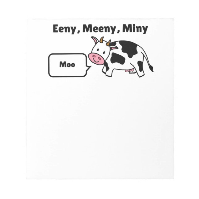 Bloc De Notas Eeny, Meeny, Miny, Moo Vaca (Frente)