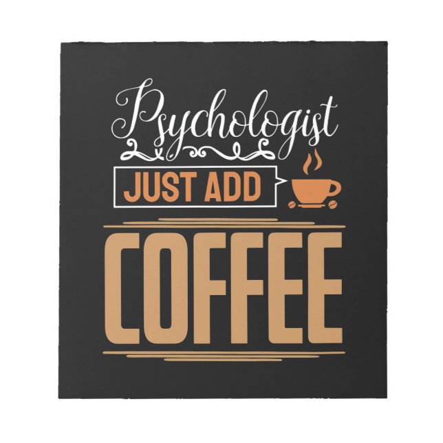 Bloc De Notas El psicólogo escolar acaba de añadir café (Frente)