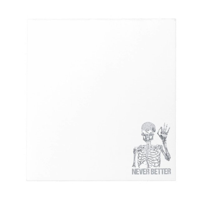 Bloc De Notas Esqueleto de Halloween - Nunca mejor (Frente)