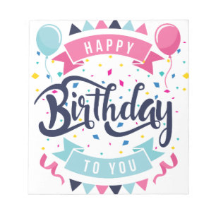 Bloc De Notas Feliz cumpleaños para ti, confetti y bunting