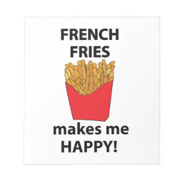 Bloc De Notas Fries francesas me hacen feliz a mí