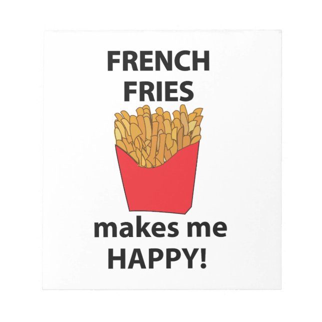 Bloc De Notas Fries francesas me hacen feliz a mí (Frente)