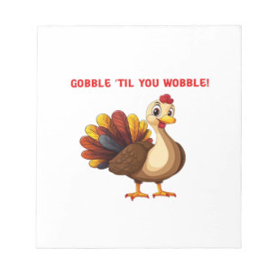 Bloc De Notas Gobble �Hasta que te tambalees Camiseta Clásica de